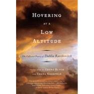 Hovering at a Low Altitude The Collected Poetry of Dahlia Ravikovitch