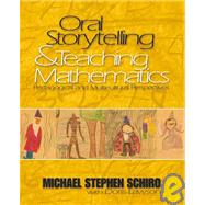 Oral Storytelling and Teaching Mathematics : Pedagogical and Multicultural Perspectives