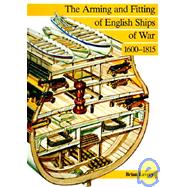 Arming and Fitting of English Ships of War, 1600-1815