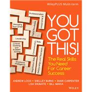 You Got This! The Real Skills You Need for Career Success, WileyPLUS Multi-term