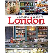 A Foodie's Guide to London