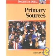 Primary Sources: Immigrants in America