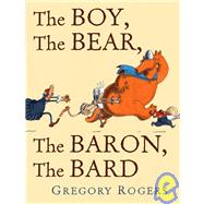 The Boy, The Bear, The Baron, The Bard