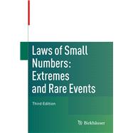 Laws of Small Numbers: Extremes and Rare Events