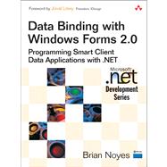 Data Binding with Windows Forms 2.0 Programming Smart Client Data Applications with .NET