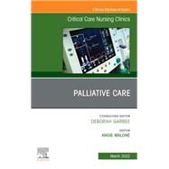 Palliative Care, An Issue of Critical Care Nursing Clinics of North America, E-Book