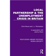 Local Partnership & the Unemployment Crisis in Britain