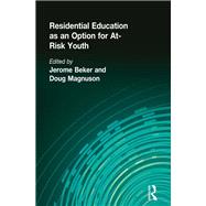 Residential Education as an Option for At-Risk Youth