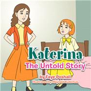 Katerina the Untold Story