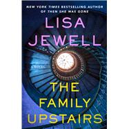 The Family Upstairs A Novel