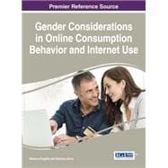 Gender Considerations in Online Consumption Behavior and Internet Use