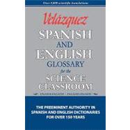 Velazquez Spanish and English Glossary for the Science Classroom