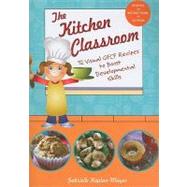 The Kitchen Classroom: 32 Visual GFCF Recipes to Boost Developmental Skills (Book with CD-ROM)
