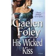 His Wicked Kiss A Novel