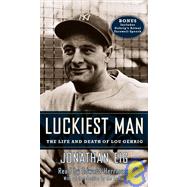 Luckiest Man; The Life and Death of Lou Gehrig