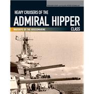 Heavy Cruisers of the Admiral Hipper Class