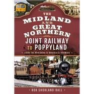 The Midland & Great Northern Joint Railway to Poppyland