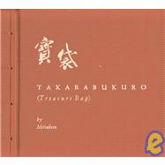 Takarabukuro (Treasure Bag): A Netsuke Artist's Notebook