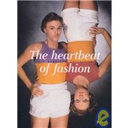 The Heartbeat of Fashion