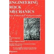 Engineering Rock Mechanics Part 2: Illustrative Worked Examples