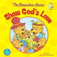 The Berenstain Bears Show God’s Love