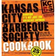 The Kansas City Barbeque Society Cookbook 25th Anniversary Edition