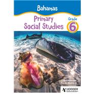 Bahamas Primary Social Studies Grade 6