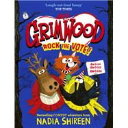Grimwood: Rock the Vote! book cover, ISBN 9781398530102
