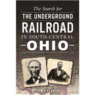 The Search for the Underground Railroad in South-central Ohio
