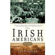 The Irish Americans A History