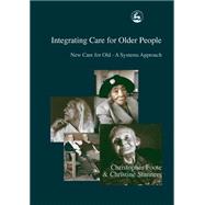 Integrating Care for Older People