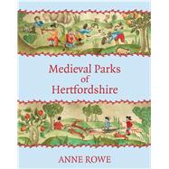 Medieval Parks of Hertfordshire