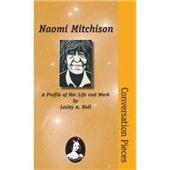Naomi Mitchison : Volume 15 in the Conversation Pieces Series