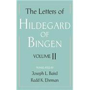 The Letters of Hildegard of Bingen Volume II
