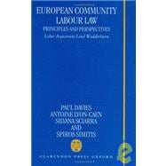 European Community Labour Law Principles and Perspectives: Liber Amicorum Lord Wedderburn of Charlton
