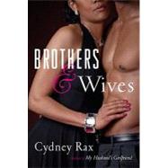 Brothers and Wives: A Novel