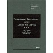 Professional Responsibility in the Life of the Lawyer