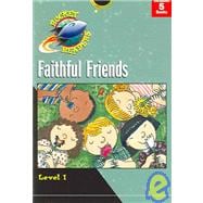 Faithful Friends: Saved by God/God Made Faces/That Hurt!/Watch Me Go/You're Going to Get it