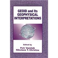 Geoid and its Geophysical Interpretations,9781000120103