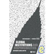 Global Institutions and Responsibilities Achieving Global Justice