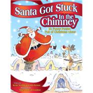 Santa Got Stuck in the Chimney