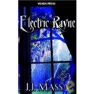 Electric Rayne : Book One: the Weather Series