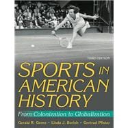 Sports in American History 3rd Edition Ebook With HKPropel Access