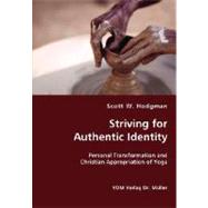 Striving for Authentic Identity: Personal Transformation and Christian Appropriation of Yoga