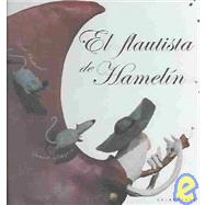 El Flautista De Hamelin / The Pied Piper of Hamelin