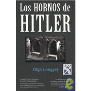 Los Hornos de Hitler / Hitler's Ovens