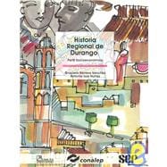 Historia regional de Durango/Regional History of Durango