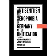 Antisemitism and Xenophobia in Germany After Unification