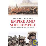 Empire and Superempire : Britain, America and the World