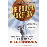 The Book of Basketball The NBA According to The Sports Guy